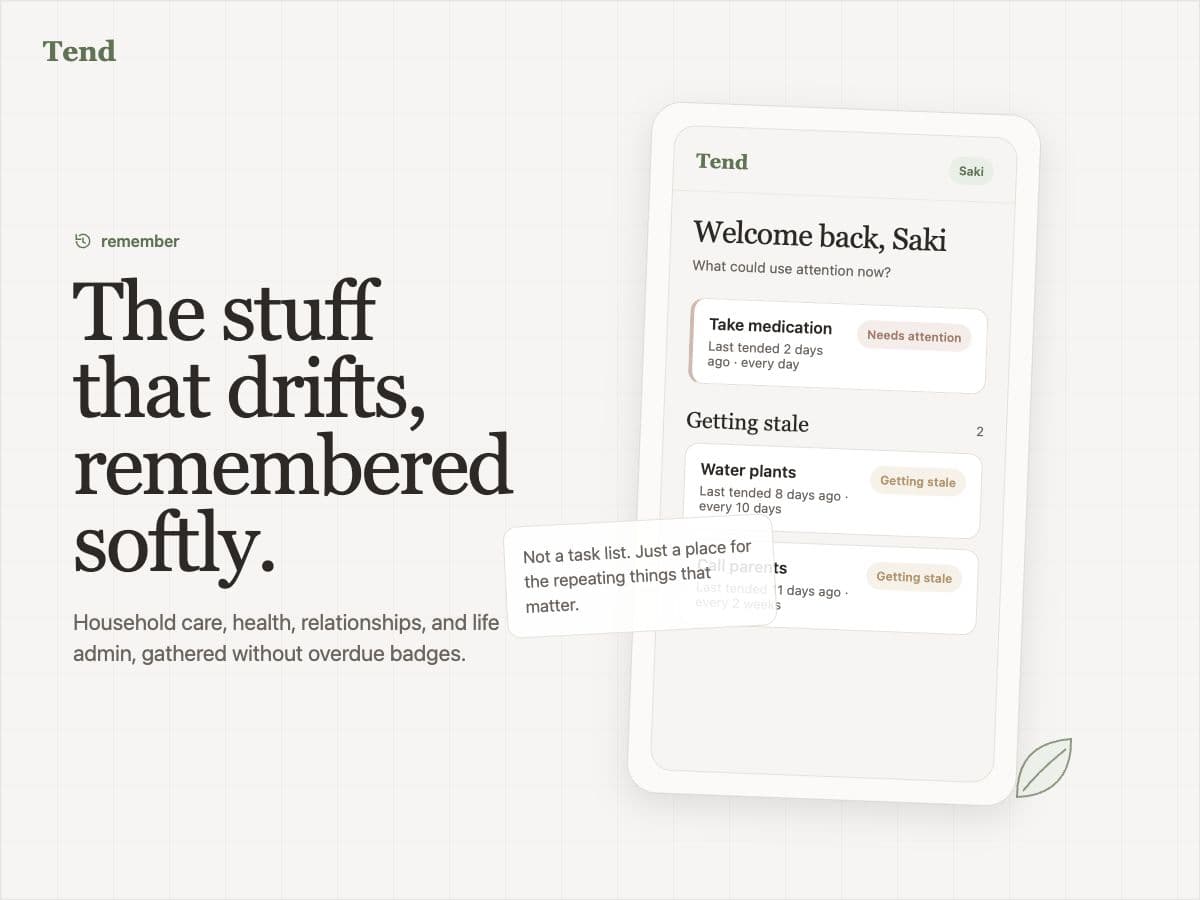 Tend home screen showing gentle attention for recurring life care, without overdue badges